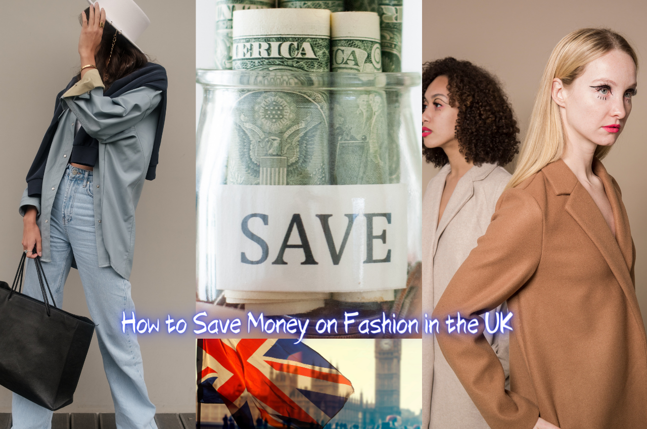 How to Save Money on Fashion in the UK